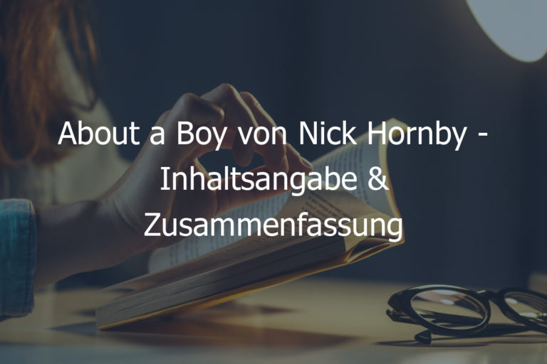 About a Boy von Nick Hornby – Inhaltsangabe & Zusammenfassung