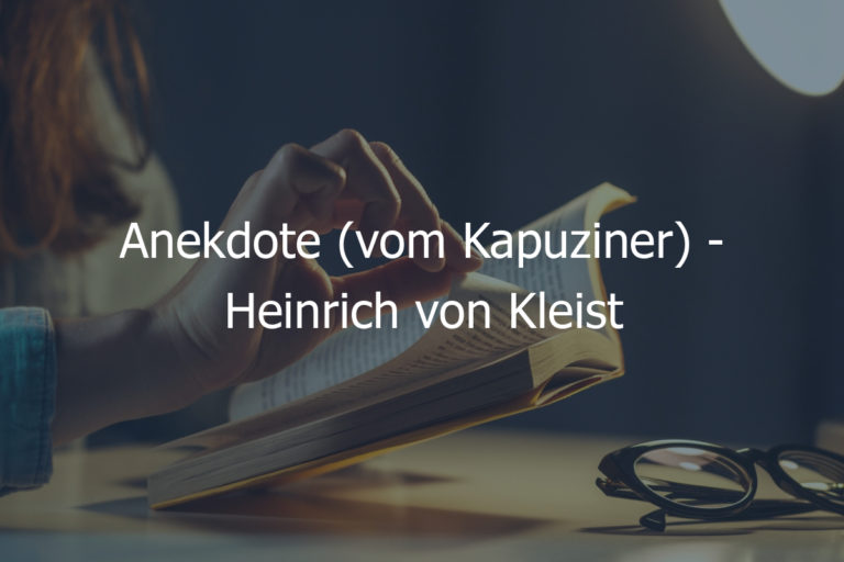 Anekdote (vom Kapuziner) – Heinrich von Kleist