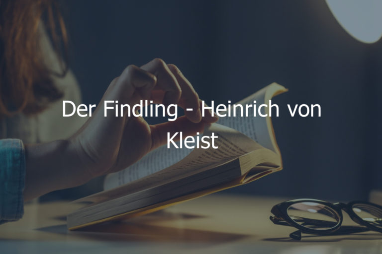 Der Findling – Heinrich von Kleist