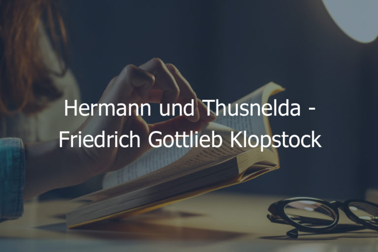 Hermann und Thusnelda – Friedrich Gottlieb Klopstock