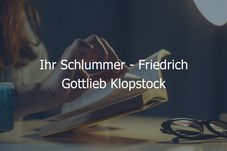 Ihr Schlummer – Friedrich Gottlieb Klopstock