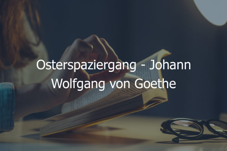 Osterspaziergang – Johann Wolfgang von Goethe